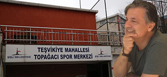 Şişli Belediyesi Başdanışmanı Gönen Orhan’dan bu sefer adrese teslim tenis kortu ve kafeterya!