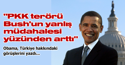 "PKK terörü Bush'un politikaları yüzünden arttı"