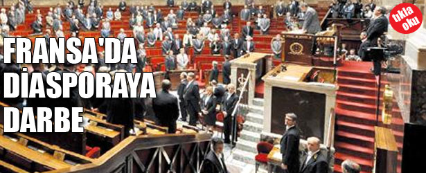 FRANSA’DA DİASPORAYA DARBE