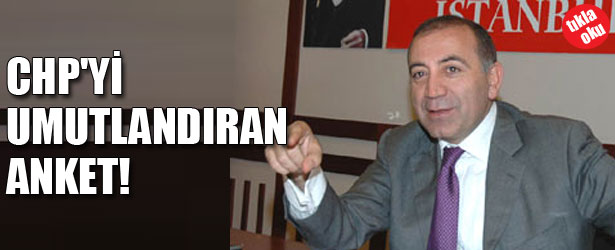 CHP’Yİ UMUTLANDIRAN ANKET!
