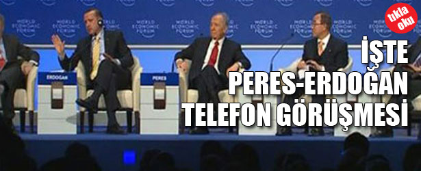 İŞTE ERDOĞAN PERES TELEFON GÖRÜŞMESİ