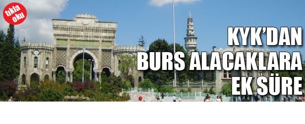 KYK’DAN BURS ALACAKLARA EK SÜRE