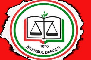İstanbul Barosu'ndan şok açıklama