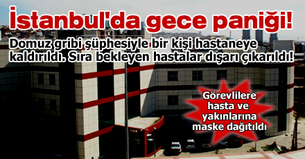 İstanbul'da gece paniği!