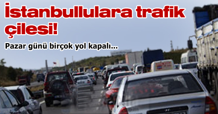 Pazar günü İstanbul'da trafiğe dikkat