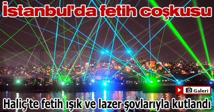 İstanbul'da fetih coşkusu