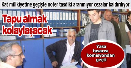 Tapu almak kolaylaşacak