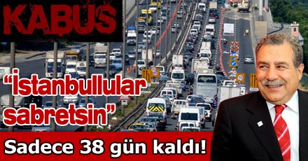 Kabusun bitmesine 38 gün kaldı