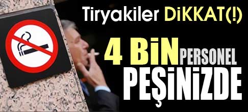 Sigara tiryakilerinin İŞİ ZOR