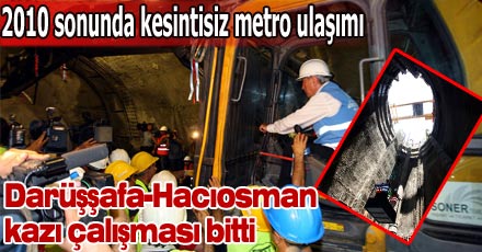 2010 sonunda kesintisiz metro ulaşımı