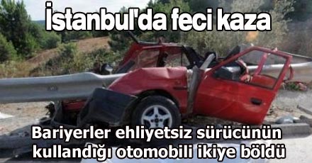 İstanbul'da feci kaza