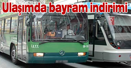 BAYRAMDA ULAŞIMA İNDİRİM