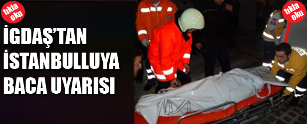 İSTANBUL'LULARA BACA UYARISI