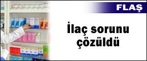 İlaç sorunu çözüldü
