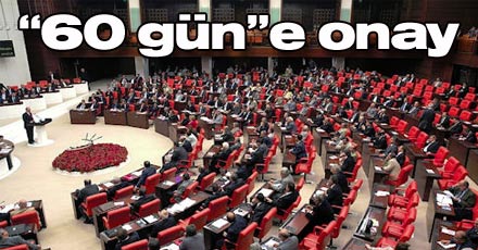 "60 gün"e onay