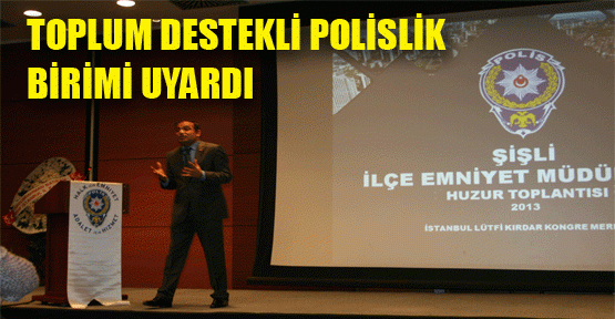 Toplum Destekli Polis Departmanı Huzur Toplantısı Düzenledi