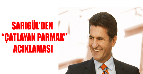 Sarıgül'den ''çatlayan parmak'' açıklaması