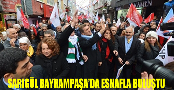 Sarıgül Bayrampaşa'da esnafla buluştu.