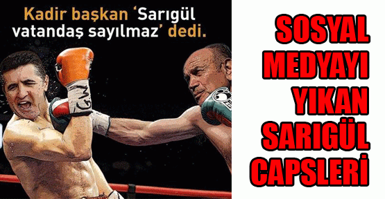 Sosyal medyayı yıkan 'Mustafa Sarıgül' capsleri