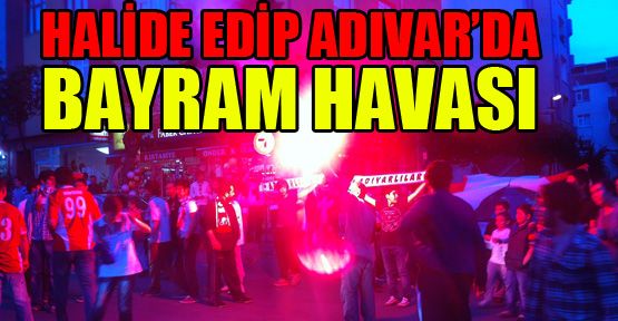 Halide Edip Adıvar Mahallesinde bayram havası