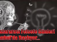 Uluslararası Felsefe Günleri İstanbul'da Başlıyor