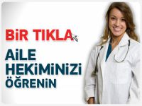 Bir tıkla aile hekimizi öğrenin