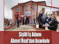 Şişlili İş Adamı Ahmet Ünal'dan Anaokulu