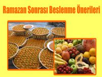 Ramazan Sonrası Beslenme Önerileri