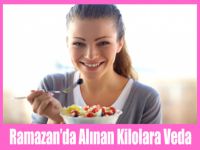Ramazan’da Alınan Kilolara Veda