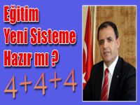 Eğitim Yeni Sisteme Hazır mı ?