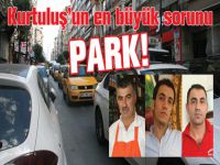 Kurtuluş’un en büyük sorunu: PARK