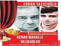 Kenar Mahalle Delikanlısı Erhan Yazıcıoğlu