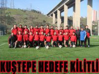 Kuştepe hedefe kilitlenmiş