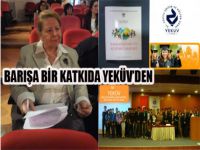 BARIŞA BİR KATKIDA YEKÜV’DEN