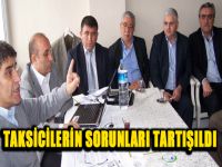 Taksicilerin sorunları tartışıldı
