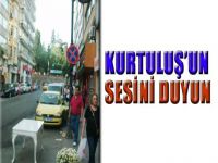 Kurtuluş’un sesini duyun