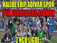 Halide Edip Adıvarspor 3'ncü Lig’de