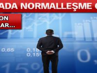 Piyasalarda Normalleşme Günü!