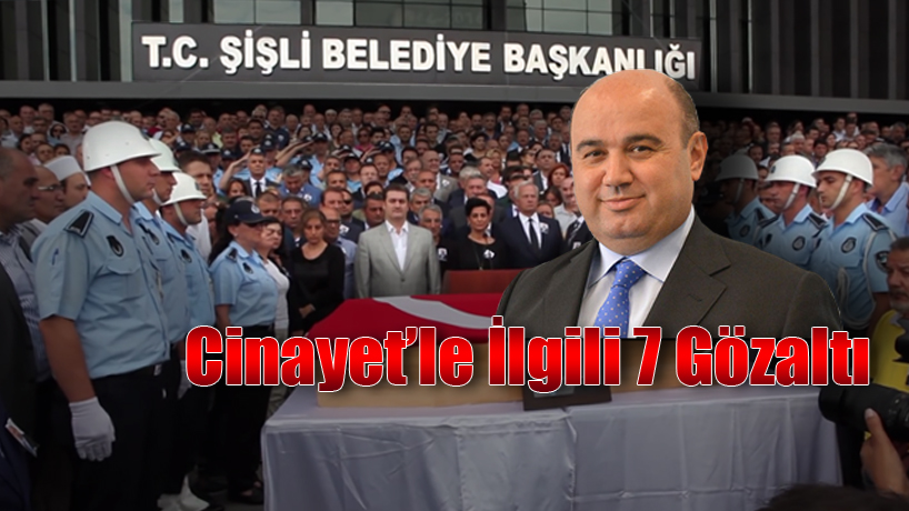 Cemil Candaş Cinayetiyle ilgili, 7 Kişi Gözaltına Alındı...