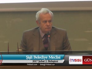 Şişli Belediye Meclisi Şubat ayı 2. Birleşimi