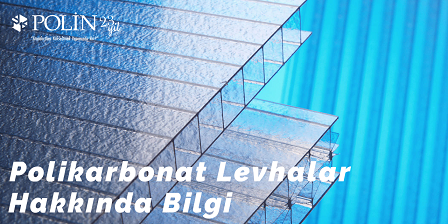 Polikarbon Levhalar Hakkında Bilgi