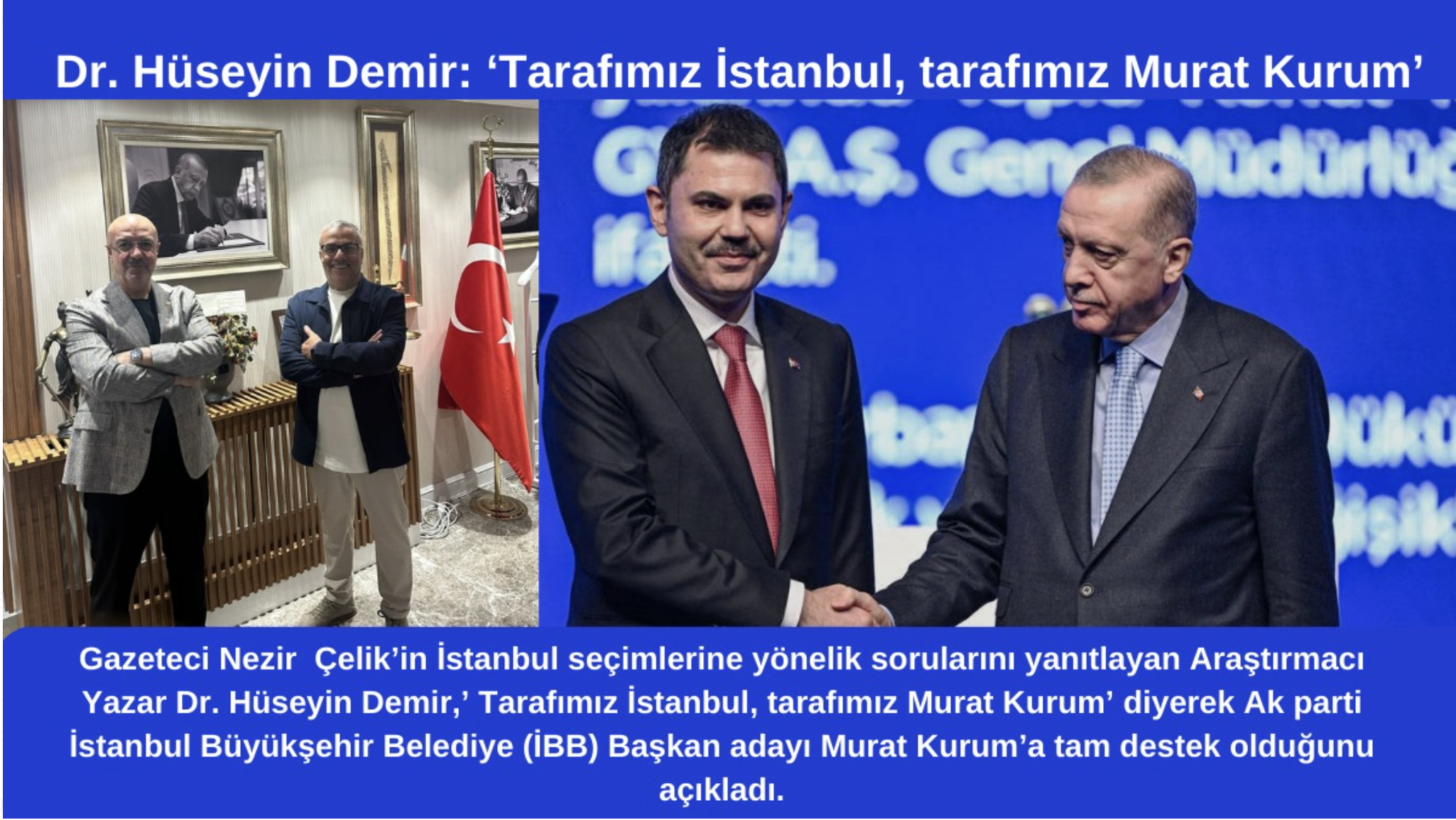 Dr. Hüseyin Demir: ‘Tarafımız İstanbul, tarafımız Murat Kurum’