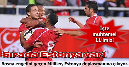 Sırada Estonya var!
