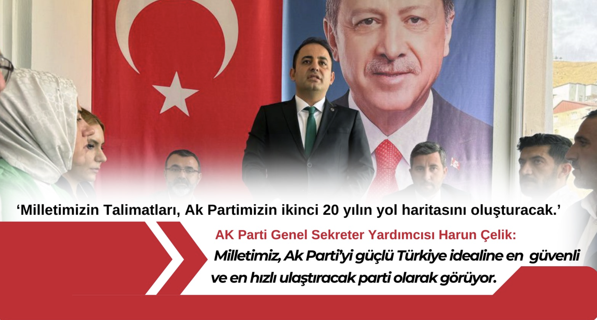 ‘Milletimizin Talimatları, Ak Partimizin ikinci 20 yılın yol haritasını oluşturacak.’  