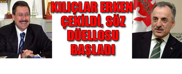KILIÇLAR ÇEKİLDİ SÖZ DÜELLOSU BAŞLADI