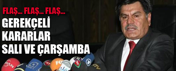 GEREKÇELİ KARAR SALI VEYA ÇARŞAMBA