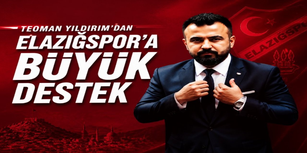 Teoman Yıldırım’dan Elazığspor’a Şampiyonluk Öncesi Büyük Destek Hamlesi