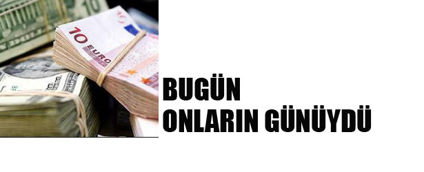 BU GÜN ONLARIN GÜNÜYDÜ