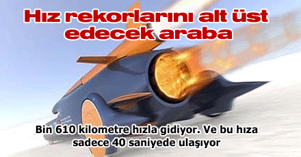 HIZ REKORUNU ALTÜST EDECEK ARABA