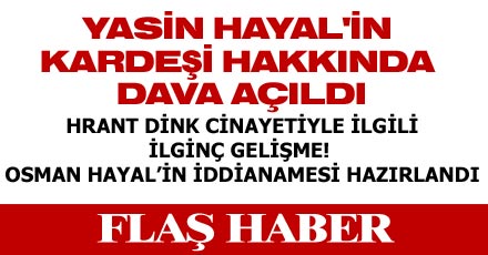 OSMAN HAYAL HAKKINDA İDDİANAME